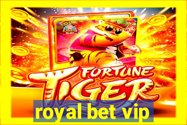 royal bet vip